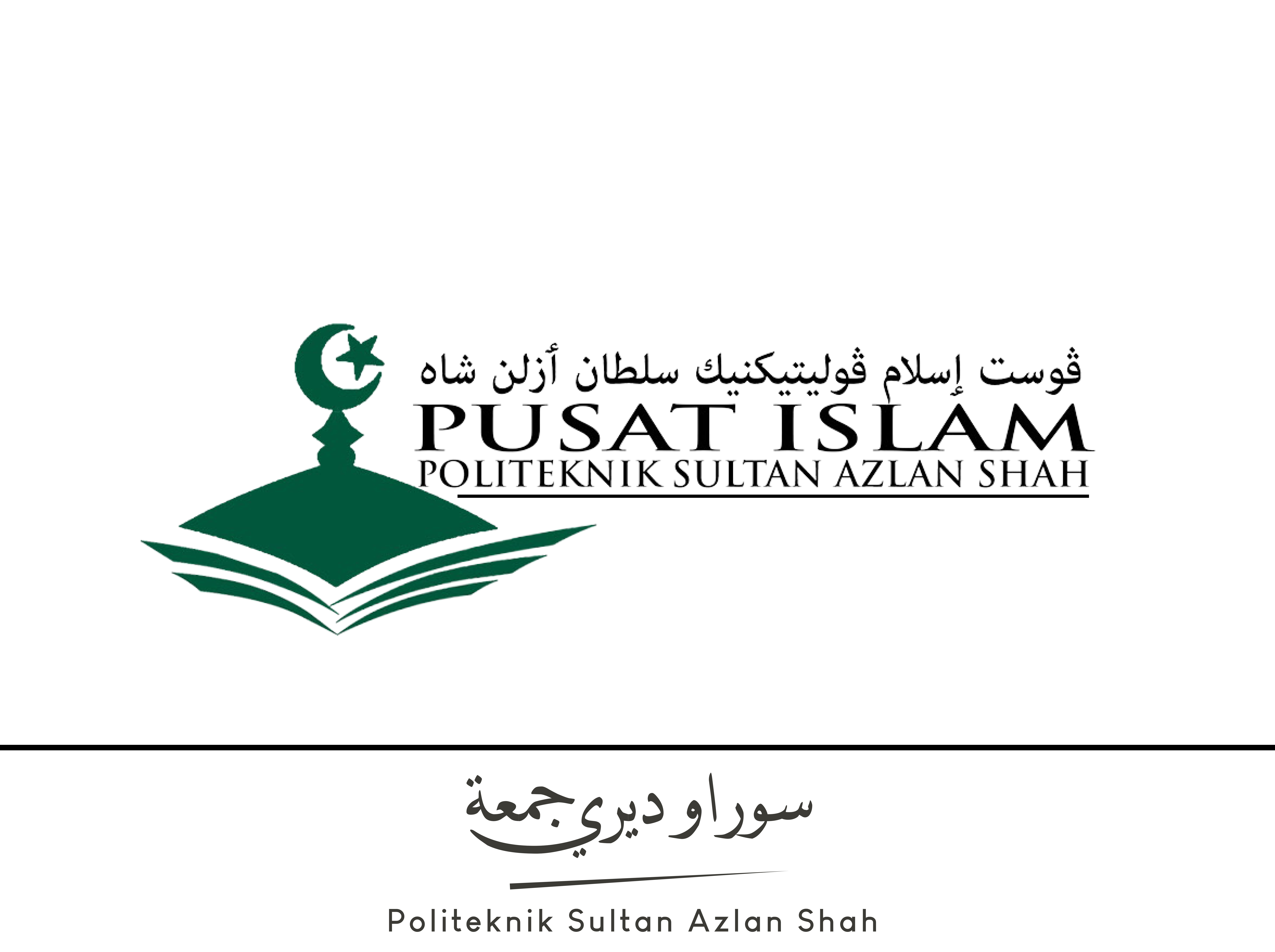 SURAU DIRI JUMAAT POLITEKNIK SULTAN AZLAN SHAH